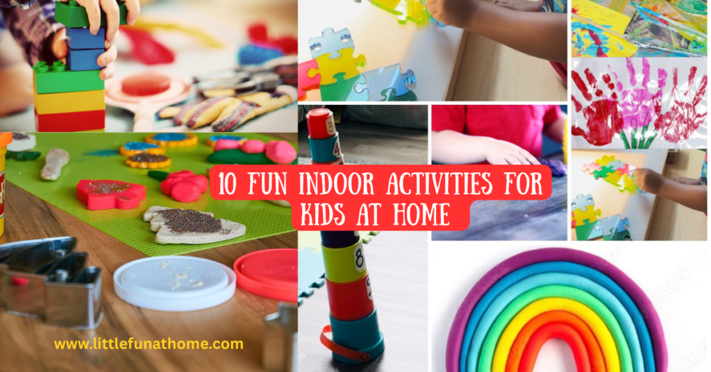 10 Fun Indoor Activities for Kids at home