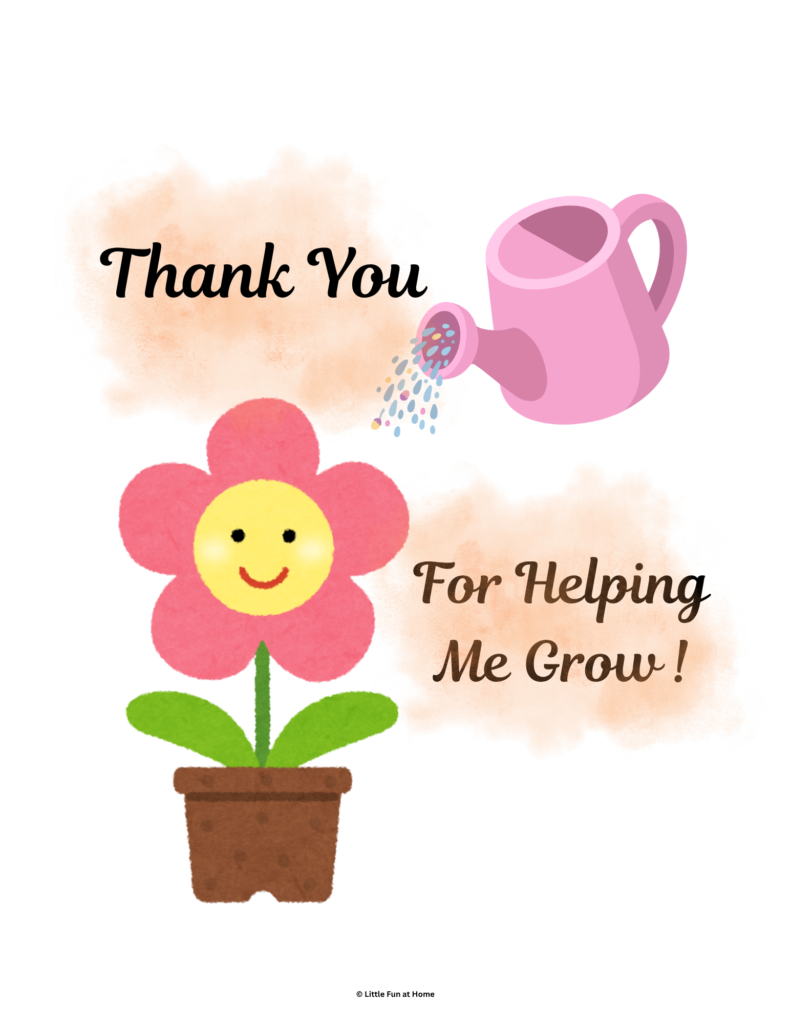 Free Printable Thank You For Helping Me Grow Card